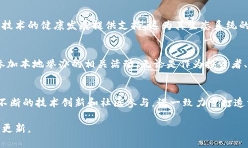 在这里，我可以提供有关生态区块链行业的最新动态或诺一生态区块链的一些信息，但需要指出的是，具体的“最新消息”可能会因为我的知识截止于2023年10月而有所限制。以下是一些可能会涉及的内容：

### 诺一生态区块链简介
诺一生态区块链是一个基于区块链技术的生态系统，旨在推动绿色经济发展和可持续发展。它通过去中心化的方式，解决环境与经济发展之间的矛盾，推动环保项目和绿色金融的普及。

### 最新动态
1. **平台升级与合作**  
诺一生态区块链近期进行了平台的重大升级，引入了更为强大的智能合约功能，这使得参与者可以更便捷地创建和管理环保项目。此外，诺一与多家环保组织达成了合作协议，联合推广绿色项目，吸引更多的投资者和参与者。

2. **新上线的环保项目**  
诺一生态区块链推出了一系列新的环保项目，比如城市绿化和废弃物回收项目。每个项目都经过严格审核，确保其可行性和环保效益，参与者有机会通过投资获得回报，同时为环境保护贡献力量。

3. **社区活动与教育宣传**  
为了增强公众对区块链和环保意识的了解，诺一生态区块链举办了多场线下社区活动。这些活动包括区块链技术的介绍、环保知识的普及以及投资回报的分享，旨在吸引更多人参与到绿色科技的浪潮中。

4. **技术创新与研究成果**  
最近的技术研究表明，诺一生态区块链在提高交易效率和安全性方面取得了突破。这种技术创新不仅提升了用户体验，也为后续更多复杂项目的实现奠定了基础。

5. **政策与监管环境**  
诺一生态区块链紧跟国家和地方的政策导向，积极参与政策咨询和法规的制定，为区块链技术的健康发展提供支持。这为其生态系统的合法性和可持续性提供了更强有力的保障。

### 参与方式
如果你想参与诺一生态区块链，可以通过官网了解当前的投资项目，加入社区讨论，或者参加本地举办的相关活动。无论是作为投资者、开发者还是普通用户，诺一生态区块链都欢迎每一个对环保与科技感兴趣的人。

### 结论
诺一生态区块链的最新发展方向和项目展示了未来科技与环保深度融合的可能性。通过不断的技术创新和社区参与，诺一致力于打造一个可持续发展的生态环境，融资与环保并行，真正实现区块链技术的价值。

对于更详细的信息，建议访问诺一生态区块链的官方网站或相关的新闻平台，以获得实时更新。